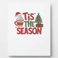 Tis The Season Holiday Cheer Christmas  Plaque