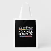No Kings In America We The People Political Americ Grocery Bag