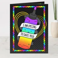 Dyeing to Date You Cartoon Dye Bottle Valentine's Card