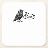 F-Caw-F Funny Crow Raven Pun F-Off Subtle F-Bomb Square Paper Coaster