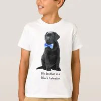 My brother is Black Lab - Black Labrador Puppy Boy T-Shirt