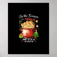 Tis Season For Tamales Christmas Mexican Food Poster