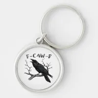Funny F-Caw-F Gothic Crow Humor Essential Keychain