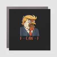 F Caw F Funny Chicken Classic Vintage Cool Style Car Magnet