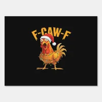 F-Caw-F Chicken Christmas Essential Sign