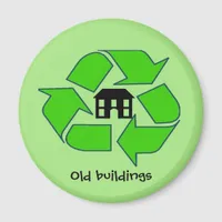 Magnet - Recycle Old Buildings