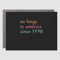 No Kings In America Since 1776 Freedom Anti Crown Car Magnet