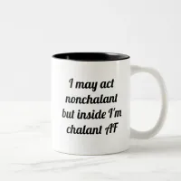 Nonchalant | Chalant AF Two-Tone Coffee Mug