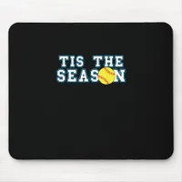 Tis The Season Softball Coach Creative Casual Mouse Pad
