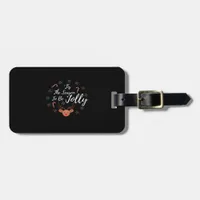 Tis The Season Jolly Luggage Tag