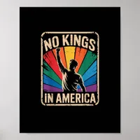 No Kings In America Since 1776 Patriotic Style Poster