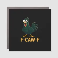 F-Caw-F Chicken Classic Vintage Style Car Magnet