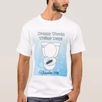 Happy World Toilet Day Funny Holiday Shirt