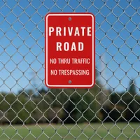 Custom Red Private Road No Thru Traffic Outdoor Metal Sign