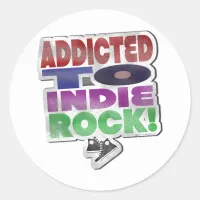 Addicted to Indie Rock! Classic Round Sticker