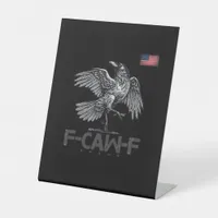 F-Caw-F Cow Funny Bird USA Vintage Flag Funny Humo Pedestal Sign