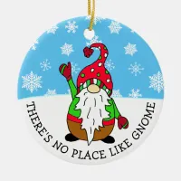 There's No Place like Gnome Christmas Ceramic Ornament