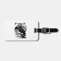 Crow F-Caw-F Gothic Humor Funny Luggage Tag