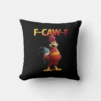 F-Caw-F Chicken Classic Creative Casual Throw Pillow