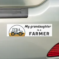 My Granddaughter Is A Farmer Tractor Agriculture Bumper Sticker