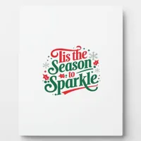 Tis The Season To Sparkle Plaque
