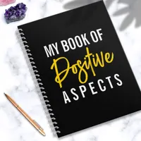 Positive Aspects Black Script Motivational Notebook