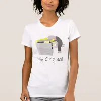 So Original Copier Copy Cat Cartoon T-Shirt