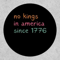 No Kings In America Since 1776 Freedom Anti Crown Patch