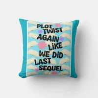 Plot Twist Again Cheeky Fun Booklover Design Throw Pillow