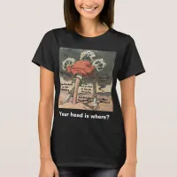 Head in the Sand Anti-Republican Women's T-Shirt