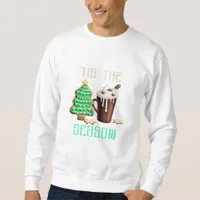 Tis The Season Christmas Sweatshirt