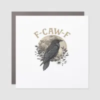 Funny F-Caw-F Raven Bird Saying Graphic Crow Essen Car Magnet