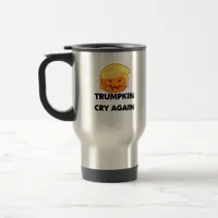Make Liberals Cry Again Trumpkin Halloween Travel Mug