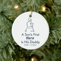 A Son's First Hero, Father son on  1-Photo  Ceramic Ornament