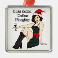 Dear Santa, Define Santa, Christmas Humor Metal Ornament