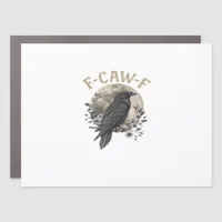 Funny F Caw F Raven Bird Saying Graphic Style Car Magnet