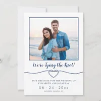 Nautical Tying the Knot Wedding Photo Save The Date