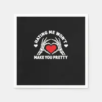 Hating Me Won't Make You Pretty Skeleton Hand Hear Napkins