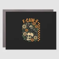 F-Caw-F Crow Pun Funny Bird Cawing Grunge Hallowee Car Magnet