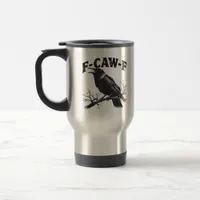 Gothic Crow Humor F-Caw-F Funny Essential Travel Mug