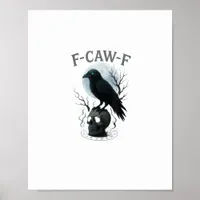 Gothic Crow F-Caw-F Raven Skull Moon Halloween Poster