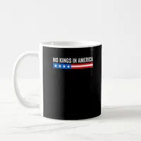 No Kings In America Patriotic Style Coffee Mug