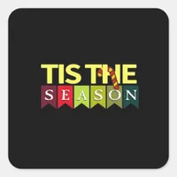 Tis Season Christmas Santa Funny Trendy Square Sticker