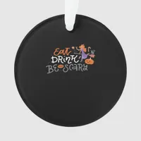 Eat Drink And Be Scary Funny Quote Modern Look Ornament