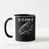 F-Caw-F Creative Style Mug