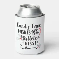 candy cane wishes and mistletoe kisses can cooler