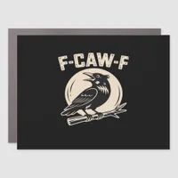 F-Caw-F Crow Raven Vintage Style Car Magnet