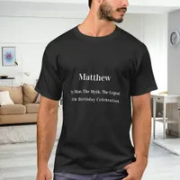 Birthday man myth legend name fun T-Shirt
