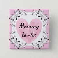 Pink and Black "Mom to be" Baby Shower Button