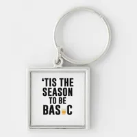 Tis The Season To Basic Christmas Keychain